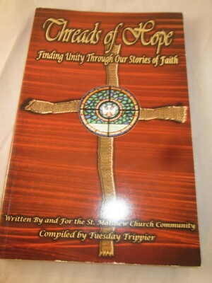 Threads of Hope Book Finding Unity Through Our Stories of Faith by St Matthew Ch