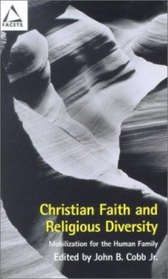 Christian Faith and Religious Diversity: Mobilization for the Human Family...