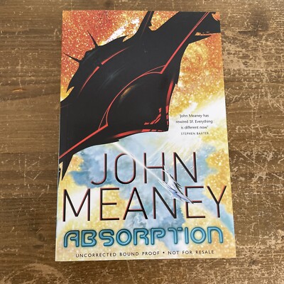 Absorption John Meaney Beweis Buch ARC Erste unkorrigierte Ragnarok-Trilogie