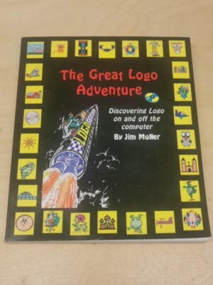 The Great Logo Adventure: Discovering Logo on and off.. Jim Muller 9780965193467