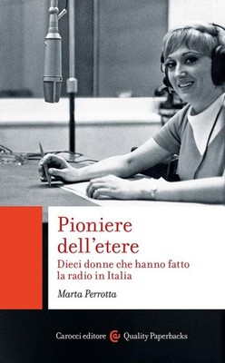 Marta Perrotta Pioniere dell'etere. Dieci donne che hann (Paperback) (UK IMPORT)