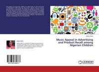 Music Appeal In Advertising And Product Recall Among Nigerian Children Abibat Be