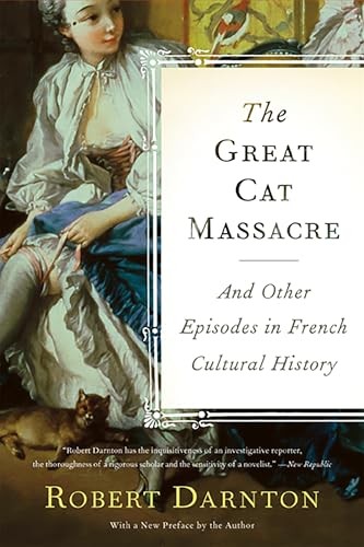 The Great Cat Massacre: And Other Episodes in French Cultural H . - Image 5