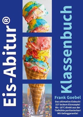 Eis Abitur Klassenbuch | Frank Goebel | deutsch