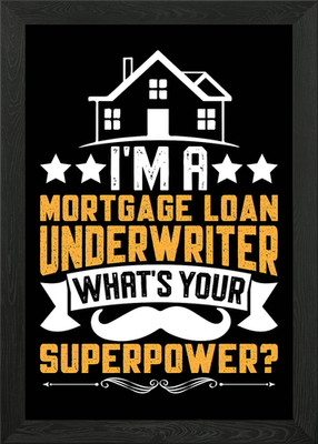 Hypothekendarlehen Underwriter Superpower gerahmtes Wandbild Poster Leinwanddruck Bild