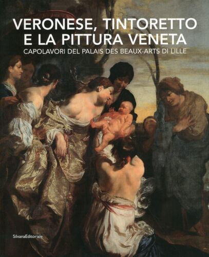 Veronese, Tintoretto e la Pittura veneta. Capolavori del Palais des Beaux-Arts d - Afbeelding 1 van 1