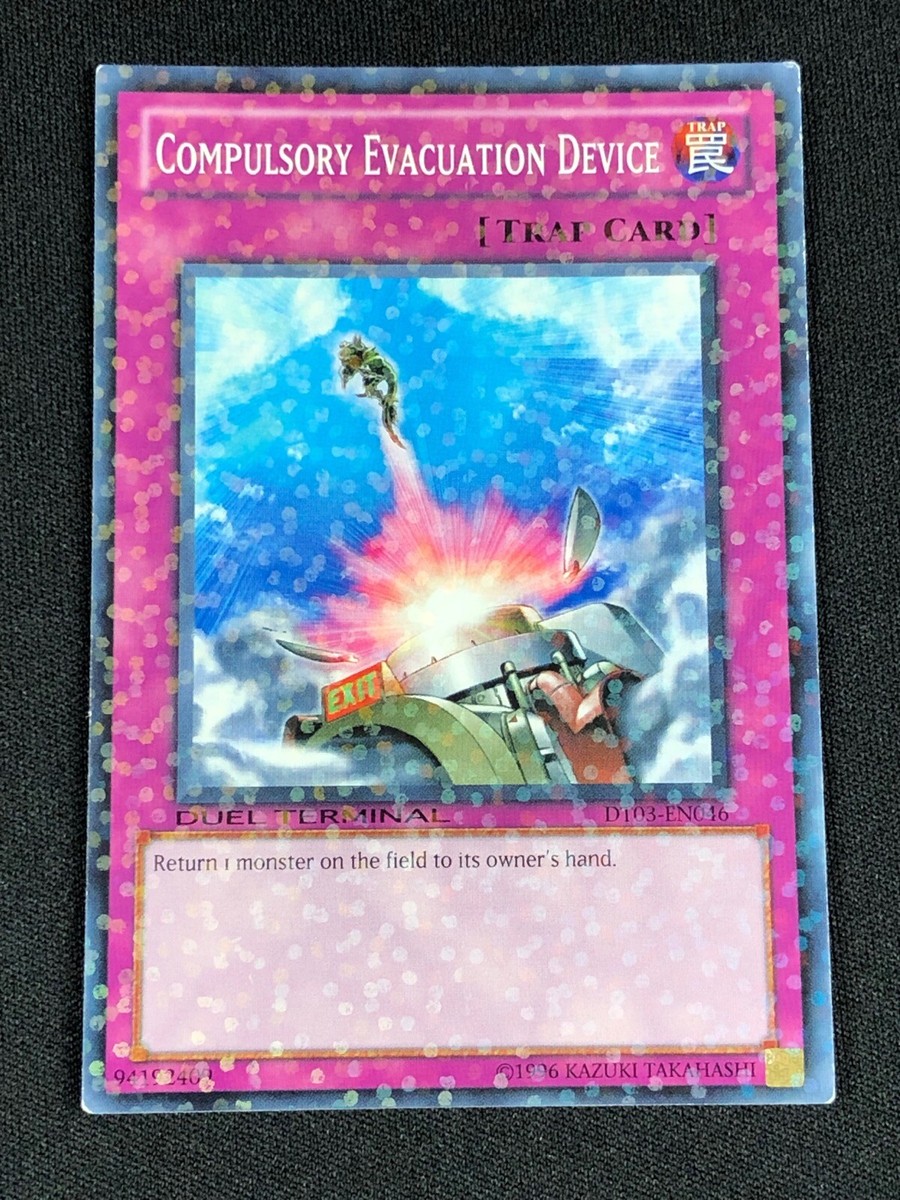 Yugioh Compulsory Evacuation Device Yugioh Compulsory Evacuation