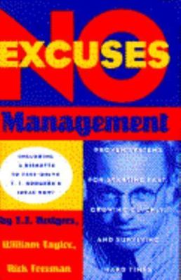 No-Excuses Management: Proven Systems for Starting Fast, Growing Quickly, and S