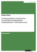 Rebecca Blum | Ist Kommunikation Zwischen Den Geschlechtern Interkulturelle...