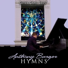 Anthony Burger - Hymns Collection, (CD)