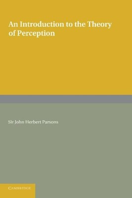 John Herbert Parsons | An Introduction to the Theory of Perception | Taschenbuch