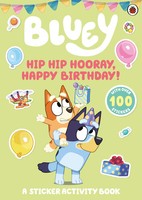 Hip Hip Hooray, Happy Birthday! | A Stick*R Activity Book | Bluey | Englisch
