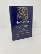 Authorship as Alchemy Subversive Writing in Pushkin Scott and Hoffmann 1st VG HC