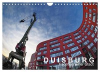 Duisburg Facetten Einer Stadt (Wandkalender 2026 DIN A4 Quer), Calvendo...