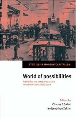 World of Possibilities: Flexibility and Mass Production in Weste
