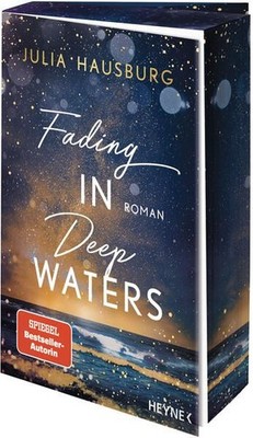 Fading In Deep Waters - Ausgabe mit Farbschnitt - (Die Deep Waters-Reihe, Band 3