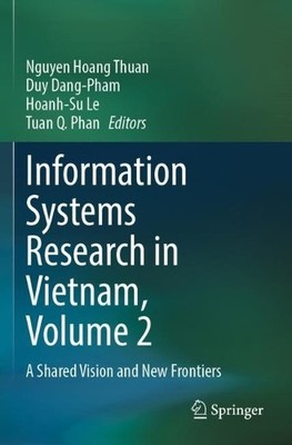 Information Systems Research in Vietnam, Volume 2 - 9789819947935