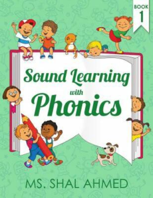 Sound Learning With Phonics, Paperback by Ahmed, Shal, Brand New, Free shippi...