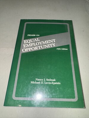 Primer of Equal Employment Opportunity by Sendak & Levin-Epstein Fifth Edition