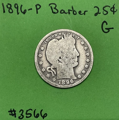 1896-P Barber / Liberty Quarter 25c 90% Silver Good US Type Coin Collectable