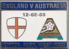 ENGLAND V AUSTRALIA Upton Park 2003 - Enamel Pin Badge