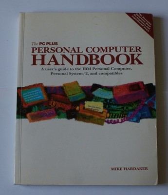 The PC Plus Personal Computer Handbuch für IBM PC, IBM PS/2 und Kompatible