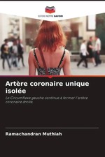 Ramachandran Muthiah | Artère coronaire uniq...