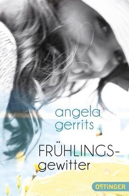 Frühlingsgewitter Angela Gerrits Gerrits, Angela und Cordula Schmidt:
