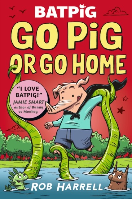 Batpig: Go Pig or Go Home by Rob Harrell (Paperback Book)