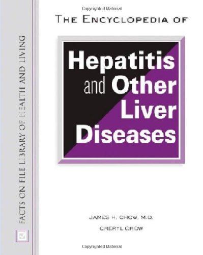 Encyclopedia of Hepatitis and Other Liver Diseases (Facts on
