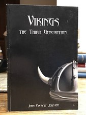 Vikings: The Third Generation, By John Everett Johnson, Shipbuilding, Raids
