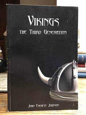 Vikings: The Third Generation, By John Everett Johnson, Shipbuilding, Raids