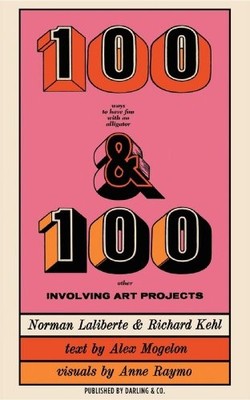 100 WAYS TO HAVE FUN WITH AN ALLIGATOR: PLUS 100 OTHER By Anne Raymo & Richard