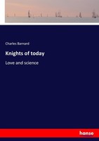 Knights Of Today Charles Barnard