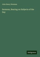 John Henry Newman | Sermons, Bearing On Subjects Of The Day | Buch | Englisch