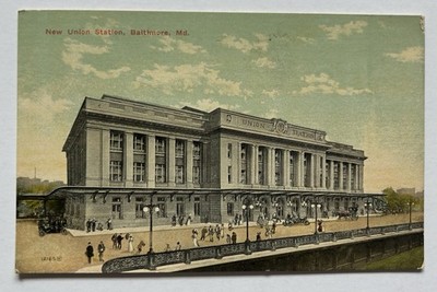 New Union Station Baltimore MD Railroad Depot Terminal Postcard E5