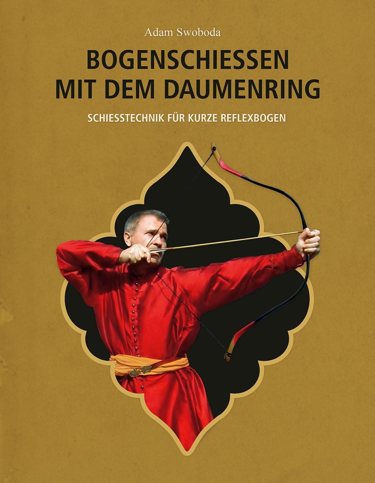 Bogenschießen mit dem Daumenring Adam Swoboda