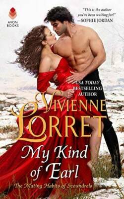 My Kind of Earl (The Mating Habits of Scoundrels, 2) By Lorret, Vivienne - GOOD