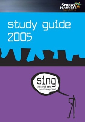 Sing the Lord's Song in a Strange Land: Spring Harvest 2005 Stud