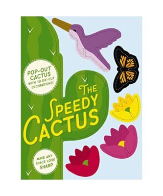 Speedy Cactus: Make Any Room Look Sharp, Cider Mill Press