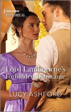 Lord Lambourne's Forbidden Debutante (Harlequin Historical)