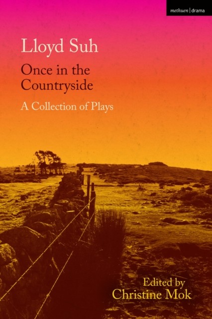 Lloyd Suh Collected Plays by Lloyd Suh PAPERBACK 9781350439207
