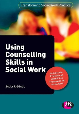 Using Counselling Skills in Social Work Sally Riggall Taschenbuch Englisch 2012