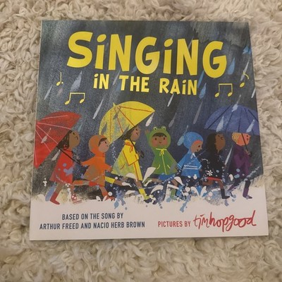 Singing in the Rain by Tim Hopgood: Book. Hardback. New.