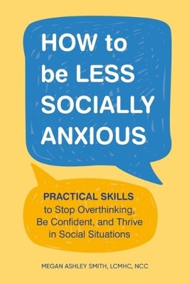 How to be Less Socially Anxious - 9780593886243