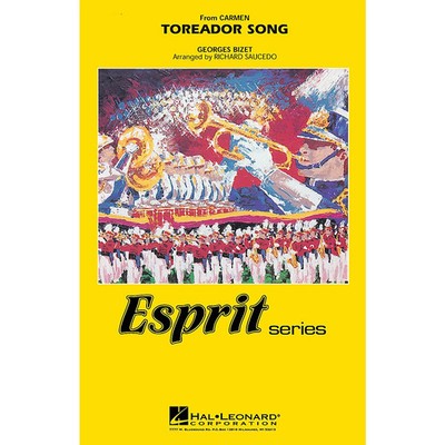 Toreador Song (from Carmen) Marching Band Level 3 Arranged by Richard Saucedo