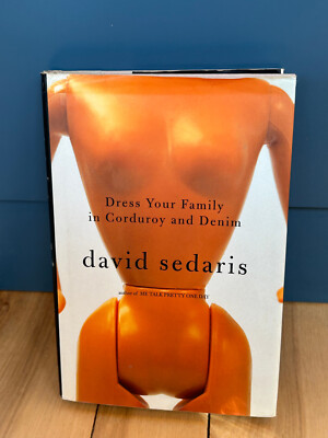 dress your family in corduroy and denim by david sedaris Dress Your Family in Corduroy and Denim