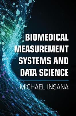 Biomedizinische Messsysteme und Data Science von Insana, Michael