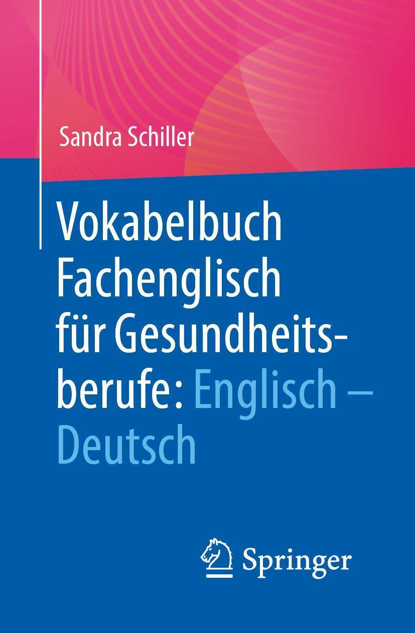 Vokabelbuch Fachenglisch Für Gesundheitsberufe: Englisch - Deutsch |