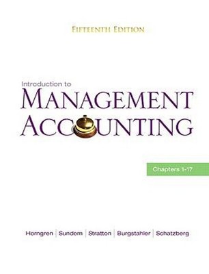 Introduction to Management Accounting : Ch's 1-17 Hardcover